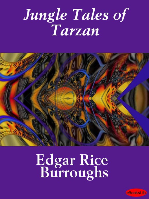 Title details for Jungle Tales of Tarzan by Edgar Rice Burroughs - Available